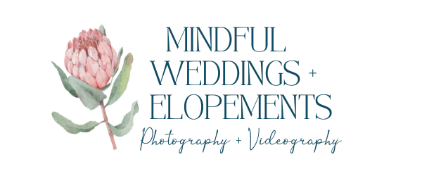 Mindful Weddings + Elopements Photography and Videography 